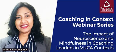 The Impact of #Neuroscience​ and #Mindfulness​ in Coaching Leaders in VUCA Contexts