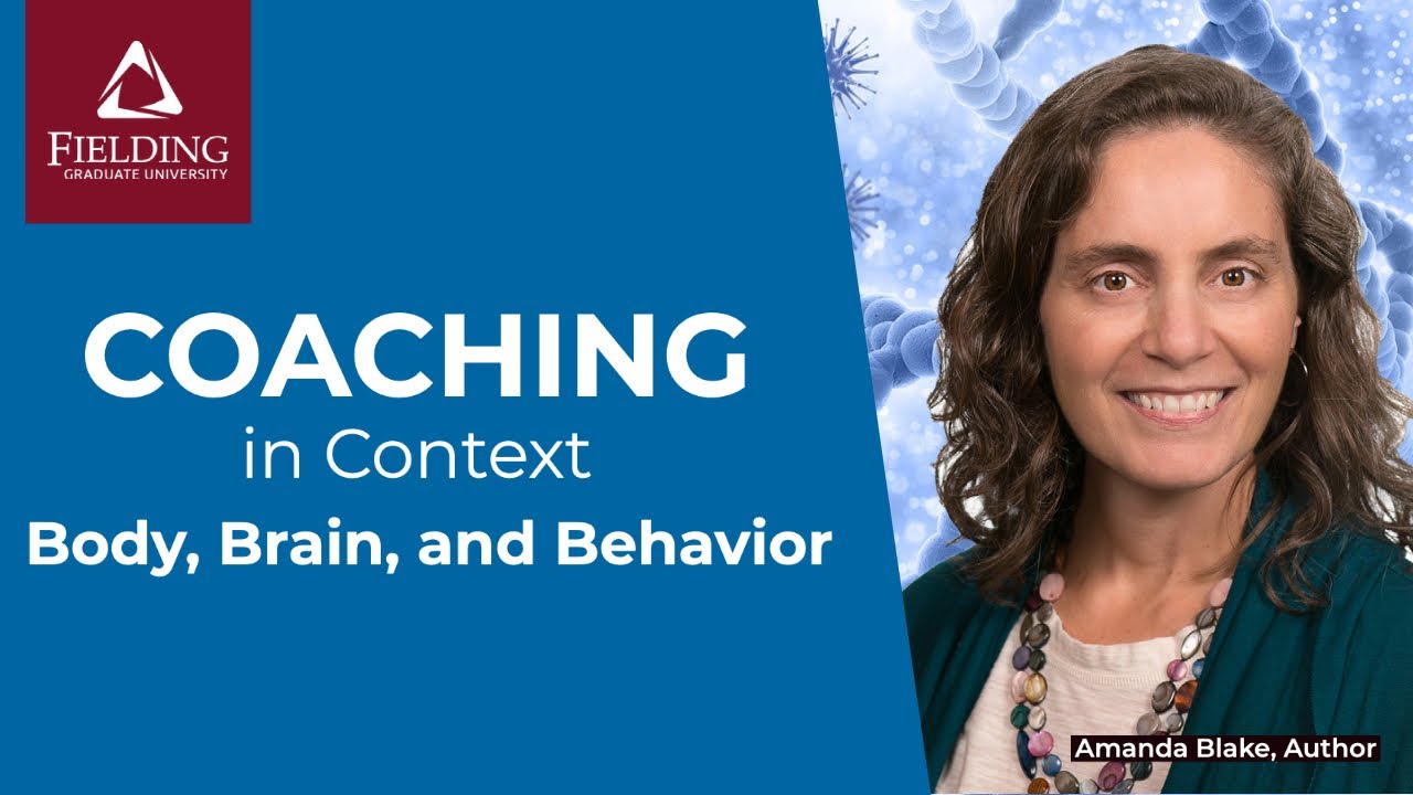 Body, Brain, and Behavior: The Neurobiology of Experiential Coaching